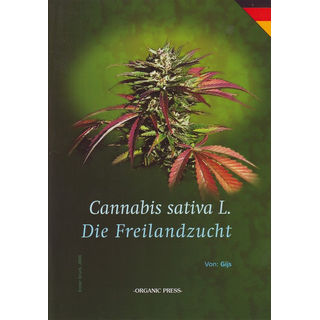 Cannabis Sativa L., die Freilandzucht