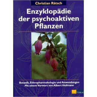 Enzyklopdie der psychoaktiven Pflanzen, Christian Rtsch, AT Verlag