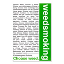 Poster, Weed Smoking - Choose Weed 60x90cm