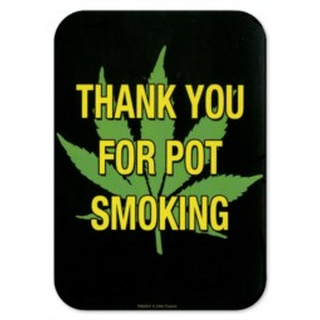 Sticker 52x70mm, Thank you for Pot Smoking..