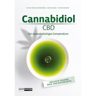 Cannabidiol - CBD - Ein cannabishaltiges Compendium (Grotenhermen/Berger/Gebhart)